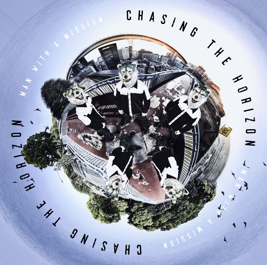 Man with a Mission - Chasing the Horizon